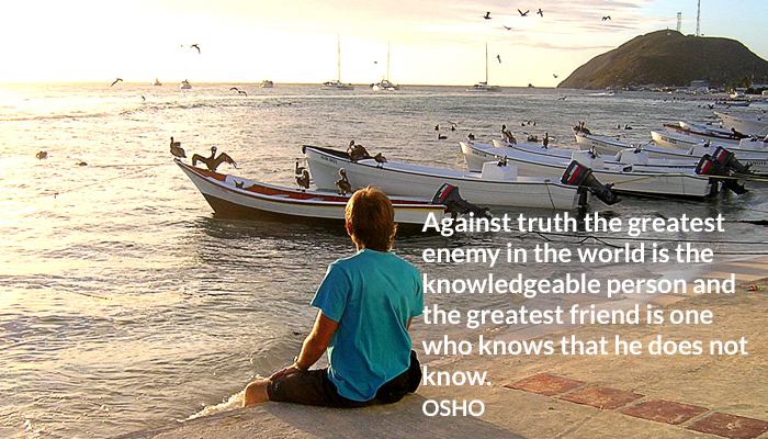 against don enemy friend know knowledgeable one osho person truth who