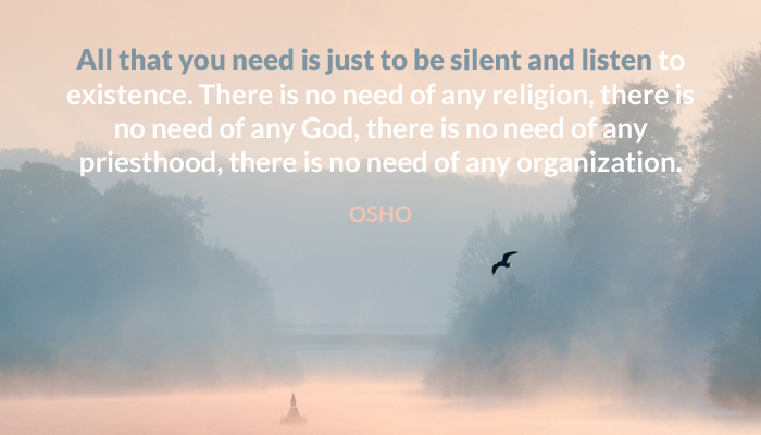 existence god listen organization osho priesthood religion silent