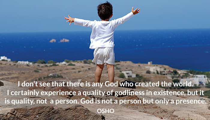 ‎god‬ ‎created‬ ‎experience‬ ‎godliness‬ ‎existence‬ ‎quality‬ ‎presence‬ ‎osho‬